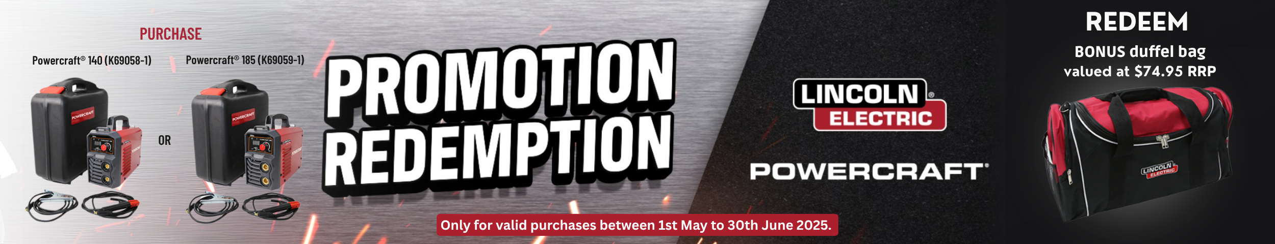 LINCOLN ELECTRIC PROMO REDEMPTION | 1ST MAY - 30TH JUNE 2025