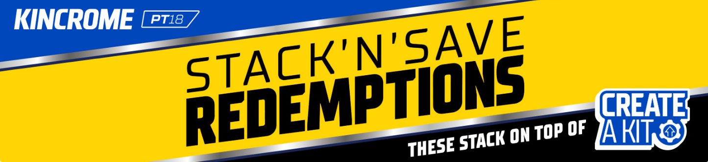 KINCROME STACK'N'SAVE REDEMPTIONS